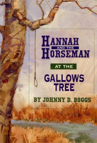 Hannah and the Horseman at the Gallows Tree (Kindle Edition)