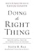 Doing the Right Thing: Making Moral Choices in a World Full of Options