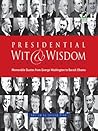 Presidential Wit and Wisdom by Joslyn Pine