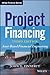 Project Financing: Asset-Based Financial Engineering (Wiley Finance)
