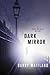 Dark Mirror: A Brock and Kolla Mystery (Brock and Kolla Mysteries Book 10)