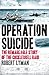 Operation Suicide