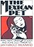 The Mexican Pet: More "New"...