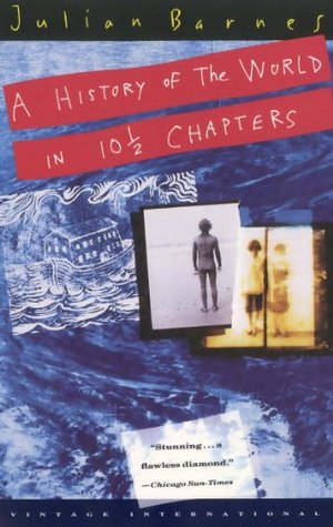 A History of the World in 10 1/2 Chapters