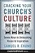 Cracking Your Church's Culture Code: Seven Keys to Unleashing Vision and Inspiration (Jossey-Bass Leadership Network Series Book 54)
