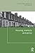 Housing, Markets and Policy...