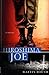 Hiroshima Joe: A Novel