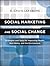 Social Marketing and Social Change by R. Craig Lefebvre