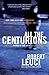 All the Centurions by Robert Leuci