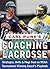 Carl Runk's Coaching Lacrosse: Strategies, Drills, & Plays from an NCAA Tournament Winning Coach's Playbook