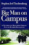 Big Man on Campus: A University President Speaks Out on Higher Education (Touchstone Books (Paperback))