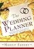 The Wedding Planner:Record all your information for easy reference in this essential step-by-step guide suitable for all