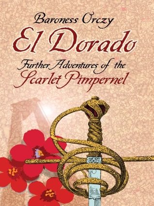 El Dorado: Further Adventures of the Scarlet Pimpernel