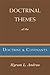 Doctrinal Themes of the Doctrine and Covenants