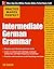 Practice Makes Perfect Intermediate German Grammar (EBOOK) (Practice Makes Perfect Series) (German Edition)