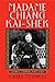 Madame Chiang Kai-shek by Laura Tyson Li