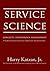 Service Science:Concepts, T...