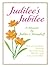 Judilee's Jubilee:A Memoir...The Truth, The Whole Truth and Nothing But The Truth.  Well, That Is...As Far As I Can Remember.