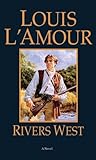 Rivers West by Louis L'Amour