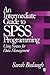 An Intermediate Guide to SPSS Programming: Using Syntax for Data Management