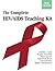 The Complete HIV/AIDS Teaching Kit by Angela Amarillas