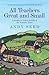 All Teachers Great and Small (Book 1): A heart-warming and humorous memoir of lessons and life in the Yorkshire Dales