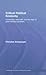 Critical Political Economy: Complexity, Rationality, and the Logic of Post-Orthodox Pluralism (Routledge Frontiers of Political Economy Book 97)