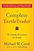 The Complete TurtleTrader by Michael W. Covel