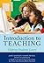 Introduction to Teaching: Helping Students Learn