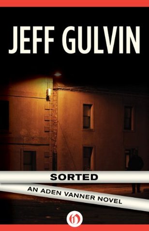 Sorted (The Aden Vanner Novels Book 2)