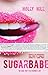 Sugarbabe by Holly Hill