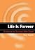 Life is Forever: Evidence for Survival After Death