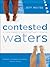 Contested Waters by Jeff Wiltse Contested Waters by Jeff Wiltse