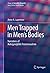Men Trapped in Men's Bodies: Narratives of Autogynephilic Transsexualism (Focus on Sexuality Research)