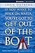 If You Want to Walk on Water, You've Got to Get Out of the Bo... by Anonymous If You Want to Walk on Water, You've Got to Get Out of the Bo... by Anonymous