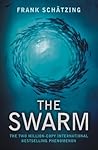 The Swarm: A Nove...