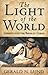 Light of the World by Gerald N. Lund