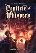 The Canticle of Whispers