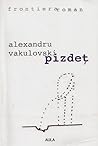 Pizdeţ by Alexandru Vakulovski