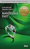 Manželská past by Jennifer Probst