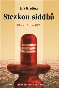 Stezkou siddhů 1.  Šiva
