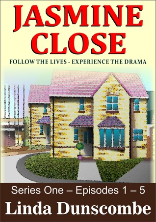 JASMINE CLOSE - Episodes 1 - 5