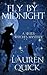 Fly by Midnight (Sister Wit...