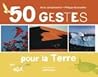 50 GESTES pour la Terre