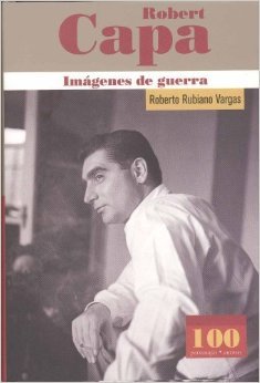 Robert Capa - Imágenes de Guerra