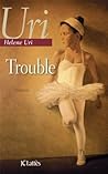 Trouble