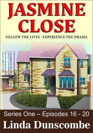 JASMINE CLOSE - Episodes 16 - 20