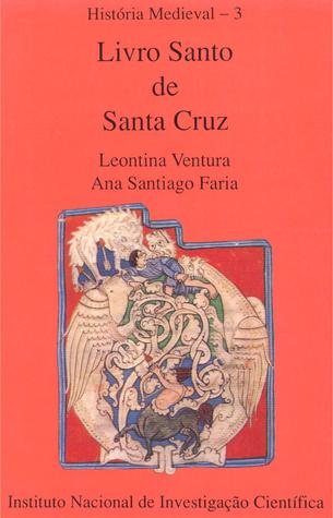 Livro Santo de Santa Cruz : cartulário do século XII