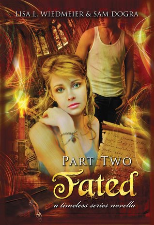 Fated, Part Two (A Timeless Series Novella)