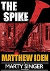 The Spike by Matthew Iden